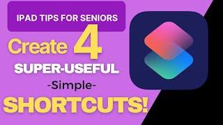 iPad Tips for Seniors Four Great Shortcuts!