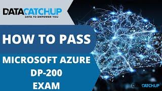 How to pass the Microsoft Azure DP-200 Exam for Data Engineers | Free Resources