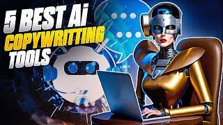 TOP 5  A.I COPYWRITING TOOLS IN 2023 -  BEST A.I COPYWRITING SOFTWARE'S THAT YOU MUST HAVE