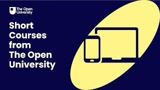 Develop new skills with an Open University short course