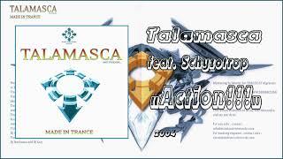 Talamasca feat. Schyzotrop - ''Action!!!''