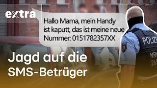 SMS-Betrüger: Polizei lässt kriminelles Netzwerk hochgehen | Extra Spezial