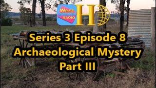 Archaeological Mystery part III - History Out There S3 E8