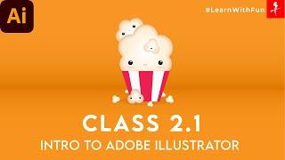 Learn With Fun 2.1 - Intro to Graphics Design  | Adobe Illustrator for Beginners #adobe