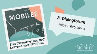 3. MOBILEE Dialogforum 2024: Begrüßung