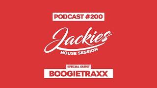 Boogietraxx - Jackies Music House Session Podcast #200