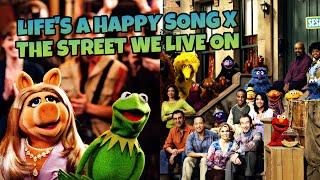 Muppet Mashups - The Street We Live On X Life’s A Happy Song Finale