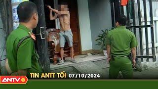 Tin tức an ninh trật tự nóng, thời sự Việt Nam mới nhất 24h tối ngày 7/10 | ANTV