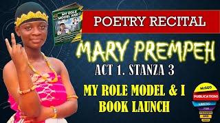 Mcgeo Publications || Mary Prempeh | Best Poetry recital 3rd stanza. My Role Model And I book launch