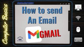 How to SEND and EMAIL using GMAIL | Beginner's Guide