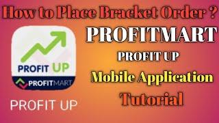 How to Place Bracket Order in Profitmart ? Bracket order in Profitmart New App PROFIT UP (Hindi).