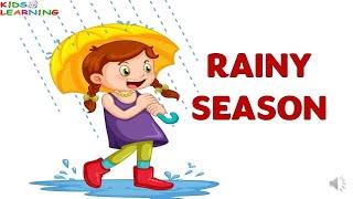 RAINY SEASON for kids | Rainy season | Things we see during rainy season I Seasons for kids I Season