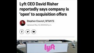 Lyft CEO David Risher reportedly says company is 'open' to acquisition offers. Yes or no?