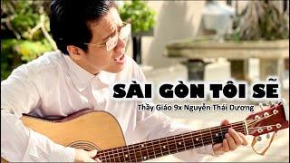 SÀI GÒN TÔI SẼ | TG9X Thái Dương (bản thu chính thức)