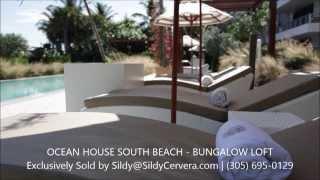 OCEAN HOUSE SOUTH BEACH | LUXURY BEACHFRONT BUNGALOW LOFT