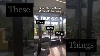 Don't Buy a Home Without Checking