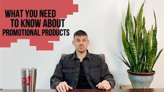 What You Need to Know About Promotional Products