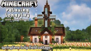 Building a Springtime Tulip Field CottageMinecraft Relaxing Longplay With Commentary