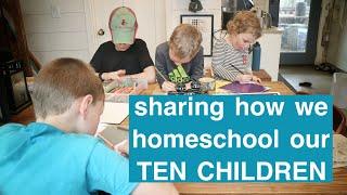 HOW WE HOMESCHOOL our large family