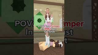 POV: The Camper in MM2 Just Got Shot!