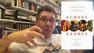 Echoes of Exodus by Alastair Roberts & Andrew Wilson