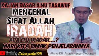 Mengenal Sifat Allah "Iradah" apa itu Iradah penjelasan dari [Buya Arrazy Hasyim]