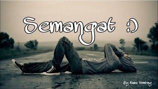 SEMANGAT -Puisi Motivasi Penyemangat Hidup [Musikalisasi Puisi]