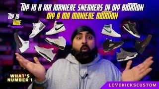 TOP 10 A MA MANIERE SNEAKERS IN MY ROTATION - ULTIMATE SNEAKER REVIEW!