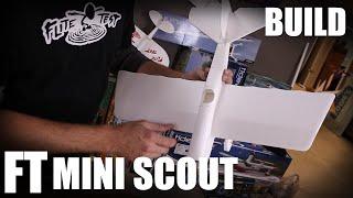 Flite Test | FT Mini Scout - BUILD (Mighty Minis)