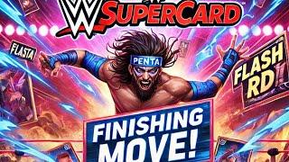 WWE SuperCard: Finishing Penta Flash RD