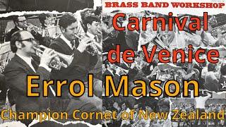 Carnival of Venice - Played by Errol Mason, Champion Cornet Soloist of New Zealand 1964 - 1966.