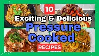 10 Exciting & Delicious *PRESSURE COOK* Recipes | NINJA FOODI RECIPES | INSTANT POT RECIPES