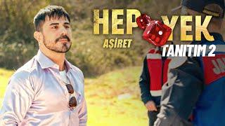 Hep Yek Aşiret - Serinin 7. Filmi | 2. Tanıtım