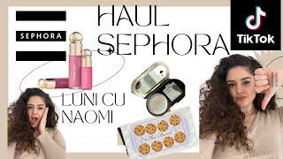 Haul SEPHORA | TESTĂM PRODUSE VIRALE | Luni cu Naomi