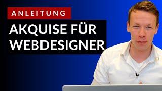 Kundengewinnung als Webdesigner: Die Vorgehensweise erklärt!