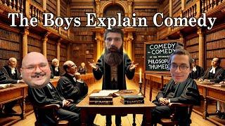 The Boys Explain Comedy