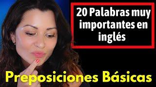 20 de las Preposiciones más Usadas en Inglés | Nivel Básico A1