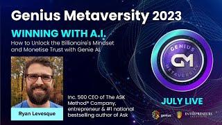 Genius Metaversity: Ryan Levesque - How to Unlock the Billionaire's Mindset and Monetise Trust