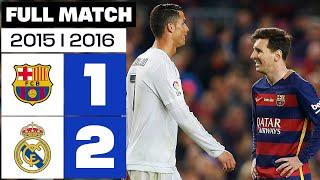 FC Barcelona vs Real Madrid (1-2) Matchday 31 2015/2016 - FULL MATCH