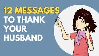 12 Messages To Thank Your Husband「 LOVE QUOTES 」