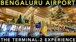 INDIA's MOST BEAUTIFUL TERMINAL - BENGALURU AIRPORT TERMINAL 2 | Airport Experience