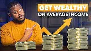 Build REAL Wealth On An Average Income - Here's How!