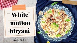 MUTTON WHITE BIRYANI | SAB KI TAREEF SUNA CHAHOGE ? THO MAKE SURE YOU TRY THIS MUTTON BIRYANI