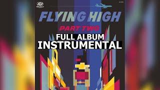 The Alchemist - Flying High 2 (Instrumentals) [Full Album]