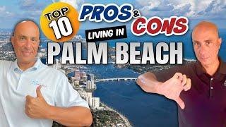 PROS And CONS Of LIVING In PALM BEACH FLORIDA - Top 10