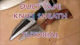 How To Make A Duct Tape Knife Sheath