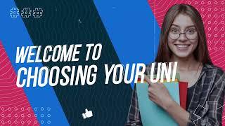 Introducing Choosing Your Uni