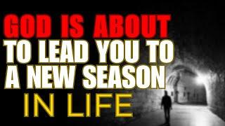 Watch How God Is Leading You To A New Season In Your Life (Christian Motivation)