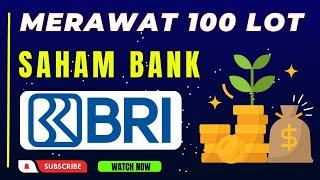 MERAWAT 100 LOT SAHAM BBRI