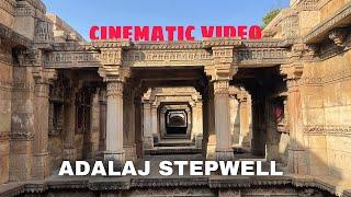 Adalaj stepwell cinematic video 2022 Adalaj ki vav